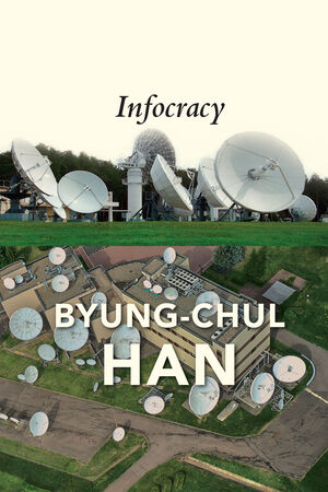 Cover of Infocracy by Byung-Chul Han (Polity)